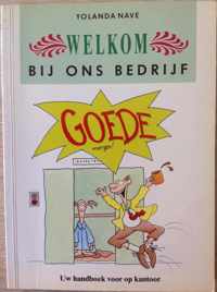 Welkom op ons bedrijf (uw handboek voor op kantoor)