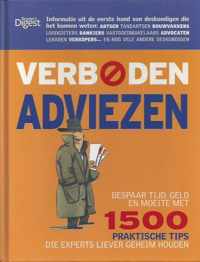 Verboden adviezen: bespaar tijd, geld en moeite met 1500 praktische tips die experts liever geheim houden