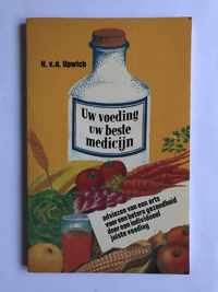 Uw voeding uw beste medicijn