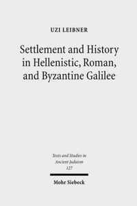 Settlement and History in Hellenistic, Roman, and Byzantine Galilee