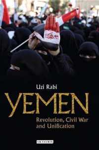 Yemen: Revolution, Civil War and Unification