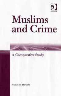 Muslims and Crime: A Comparative Study