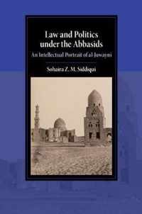 Law and Politics under the Abbasids