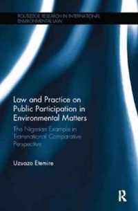 Law and Practice on Public Participation in Environmental Matters