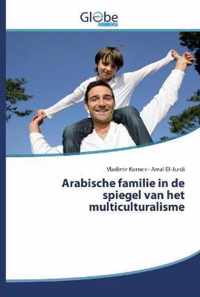 Arabische familie in de spiegel van het multiculturalisme