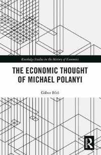 The Economic Thought of Michael Polanyi