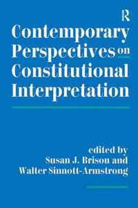 Contemporary Perspectives On Constitutional Interpretation