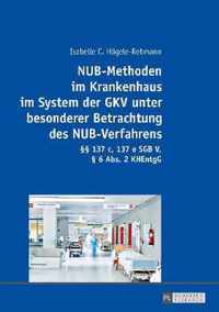 Nub-Methoden Im Krankenhaus Im System Der Gkv Unter Besonderer Betrachtung Des Nub-Verfahrens