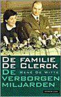 Familie De Clerck  Verborgen Miljarden