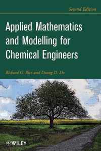 Applied Mathematics And Modeling For Chemical Engineers