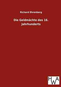 Die Geldmächte des 16. Jahrhunderts