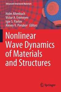 Nonlinear Wave Dynamics of Materials and Structures