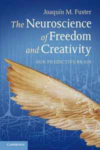 Neuroscience Of Freedom And Creativity