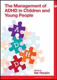 Management of ADHD in Children and Young People