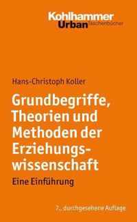 Grundbegriffe, Theorien Und Methoden Der Erziehungswissenschaft