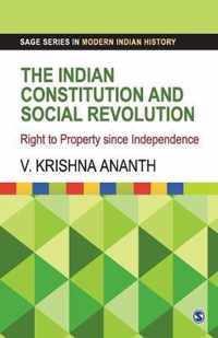 The Indian Constitution and Social Revolution: Right to Property since Independence