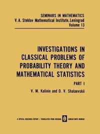 Investigations in Classical Problems of Probability Theory and Mathematical Statistics