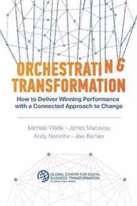 Orchestrating Transformation