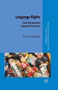 Language Rights: From Free Speech to Linguistic Governance