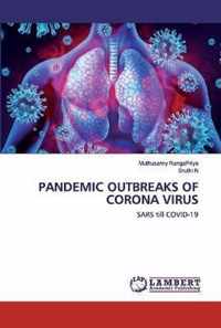 Pandemic Outbreaks of Corona Virus