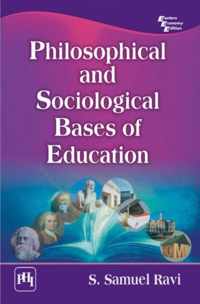 Philosophical and Sociological Bases of Education