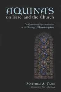 Aquinas on Israel and the Church