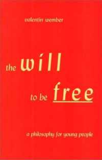 The Will to be Free