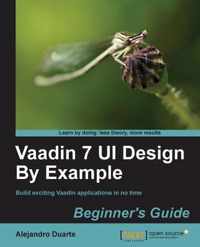 Vaadin 7 UI Design By Example