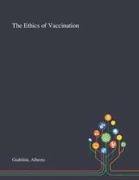 The Ethics of Vaccination