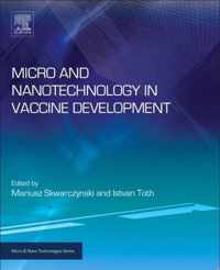 Micro- and Nanotechnology in Vaccine Development