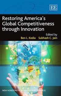 Restoring America's Global Competitiveness through Innovation