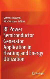 RF Power Semiconductor Generator Application in Heating and Energy Utilization