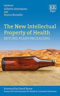 The New Intellectual Property of Health