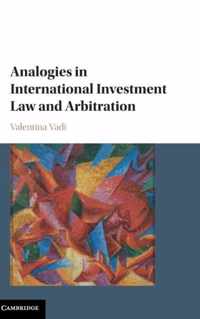 Analogies in International Investment Law and Arbitration