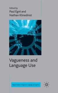 Vagueness And Language Use