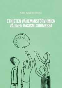 Etnisten vahemmistoeryhmien valinen rasismi Suomessa