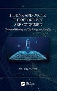 I Think and Write, Therefore You Are Confused