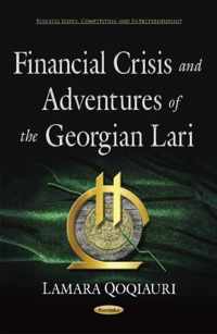 Financial Crisis & Adventures of the Georgian Lari