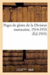 Pages de Gloire de la Division Marocaine, 1914-1918