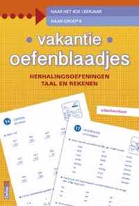 Vakantie oefenblaadjes herhalingsoefeningen taal en rekenen. Naar het 4de leerjaar, naar groep 6