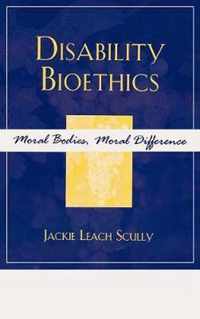 Disability Bioethics