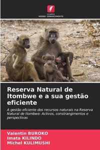 Reserva Natural de Itombwe e a sua gestao eficiente