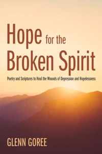 Hope for the Broken Spirit