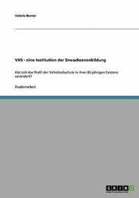 Volkshochschule (VHS). Eine Institution der Erwachsenenbildung