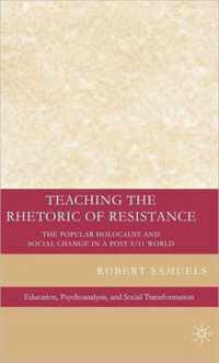 Teaching the Rhetoric of Resistance