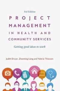 Project Management in Health and Community Services