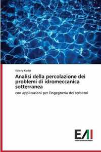 Analisi della percolazione dei problemi di idromeccanica sotterranea