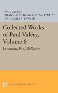 Collected Works of Paul Valery, Volume 8 - Leonardo, Poe, Mallarme