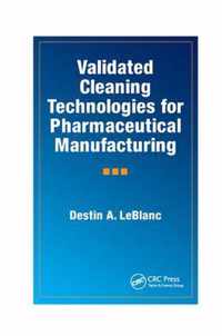 Validated Cleaning Technologies for Pharmaceutical Manufacturing