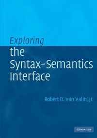 Exploring the Syntax-Semantics Interface